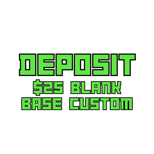 CUSTOM BLANK BASE PIECE DEPOSIT